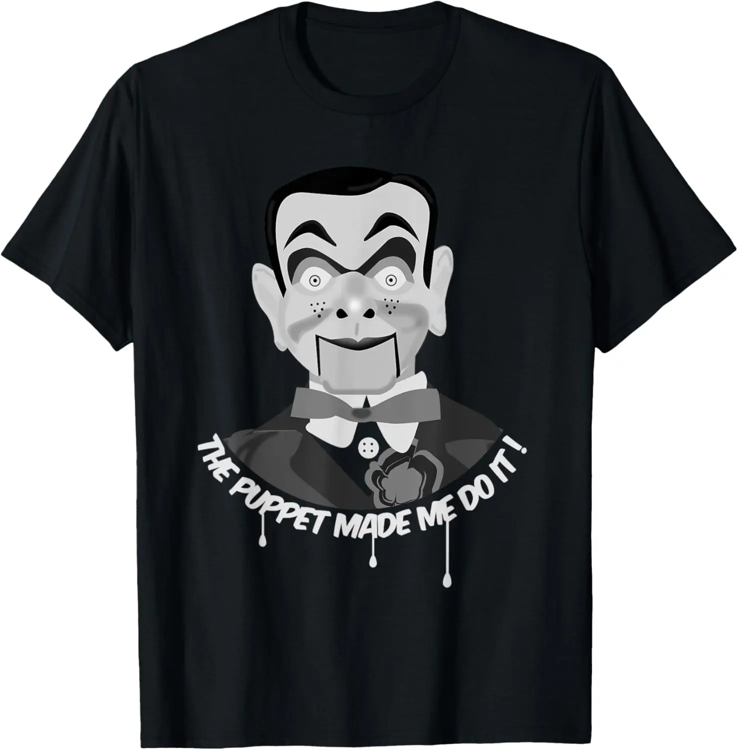 THE PUPPET MADE ME DO IT Ventriloquist Dummy Funny Halloween T-Shirt