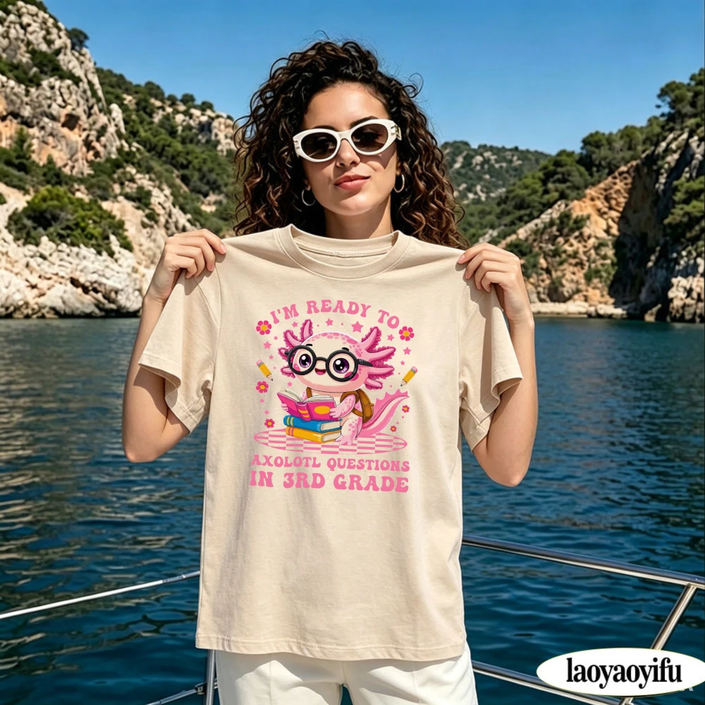 I'm Ready To Axolotl Questions in 3rd Grade Book Worm Cartoon Graphic Print Women Summer T Shirt Back To School Cute Casual Tee