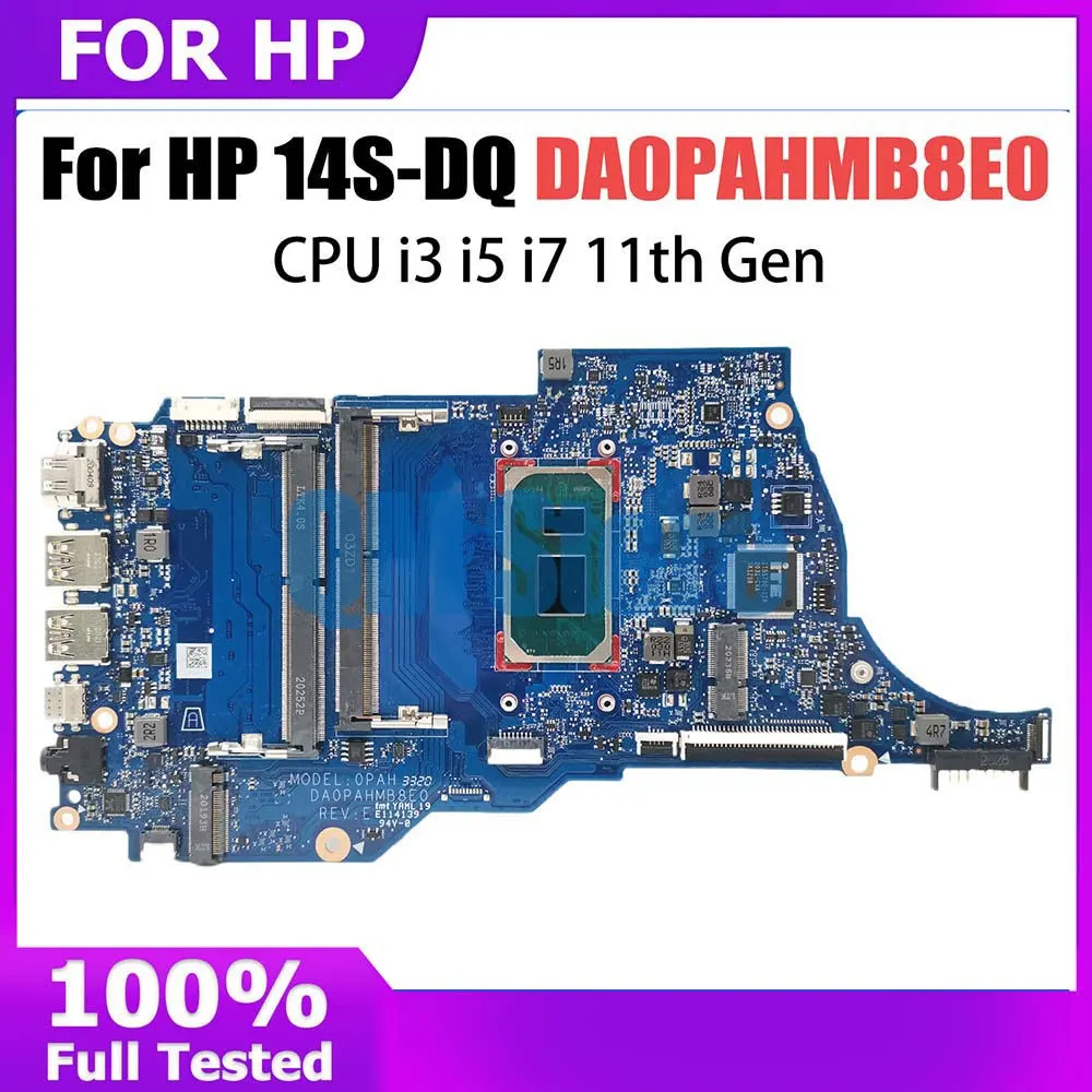 

Notebook Mainboard For HP 14S-DQ DA0PAHMB8F0 Laptop Motherboard CPU I3 I5 I7 11th Gen Full Tested DA0PAHMB8E0