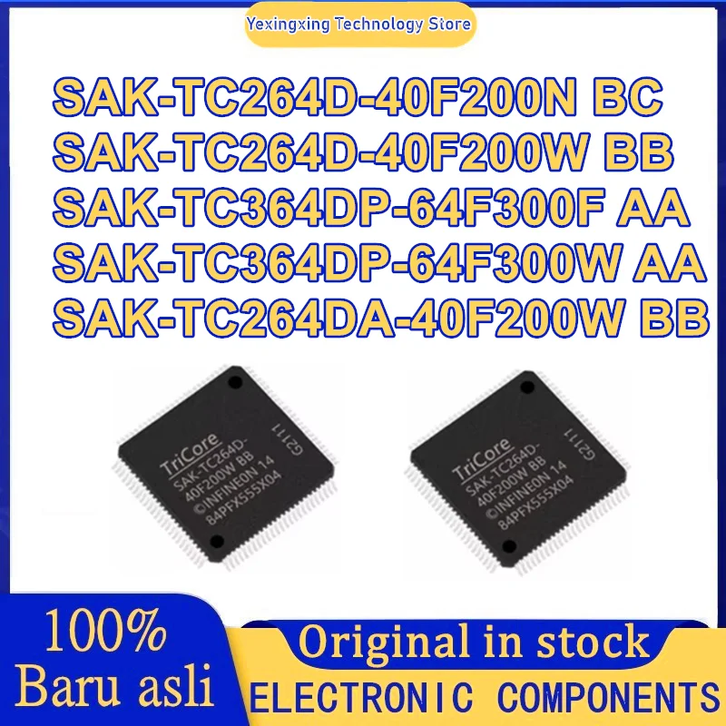 SAK-TC264D-40F200N BC SAK-TC264D-40F200W BB SAK-TC364DP-64F300F AA SAK-TC364DP-64F300W AA SAK-TC264DA-40F200W BB QFP128 IC Chip