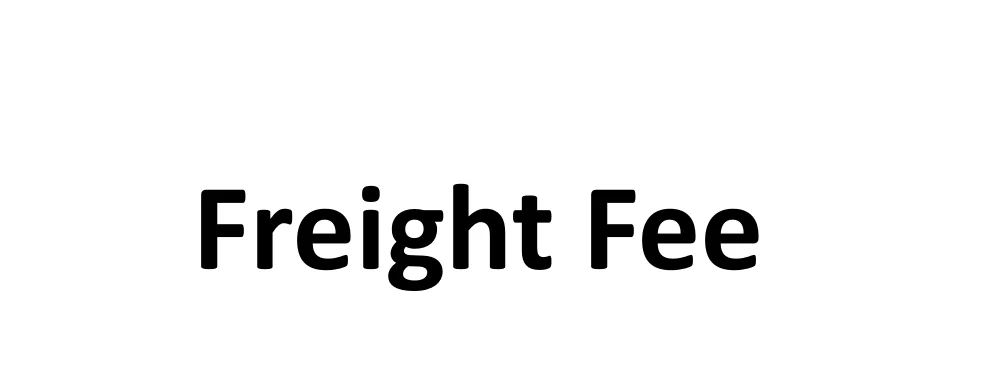 Freight Fee