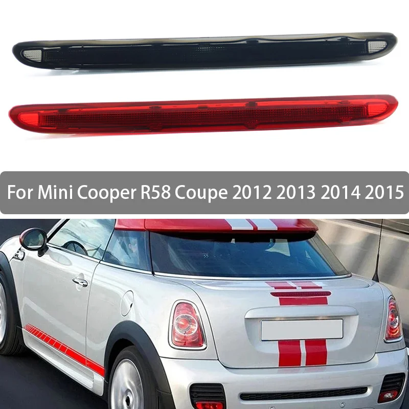 For Mini Cooper R58 Coupe and Coupe S ONLY 2012-2015 High Mounted Brake Light Assembly Rear Roof 3rd Brake Light 63252758940