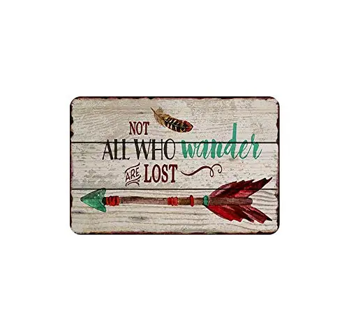 Metal tin Sign,Not All who Wander are Lost,Suitable for Garage Cafe Bar Club Etc Decoration Product.