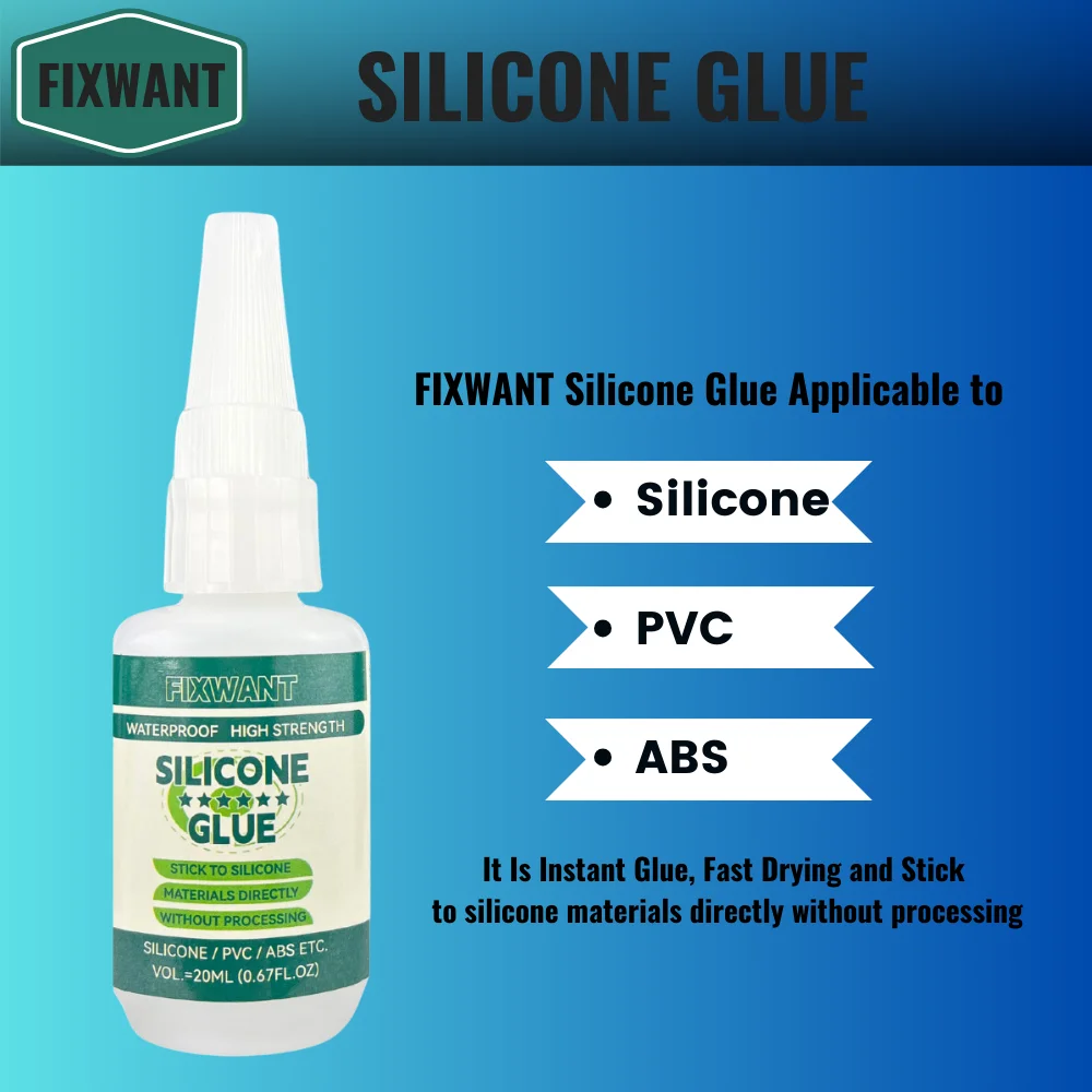 FIXWANT Silicone Glue TPR/ TPU/PVC/ ABS/ Latex Leather Wood Super Adhesive 20ML