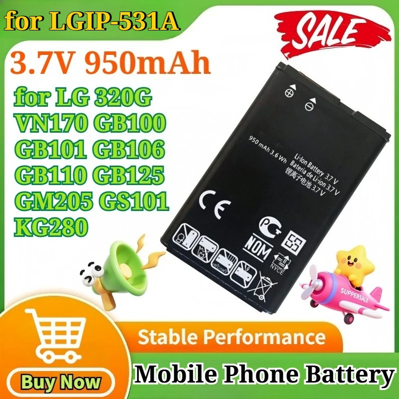 

for LGIP-531A 3.7V 950mAh Li-ion Battery for LG 320G VN170 GB100 GB101 GB106 GB110 GB125 GM205 GS101 KG280 5.0 Mobile Phone