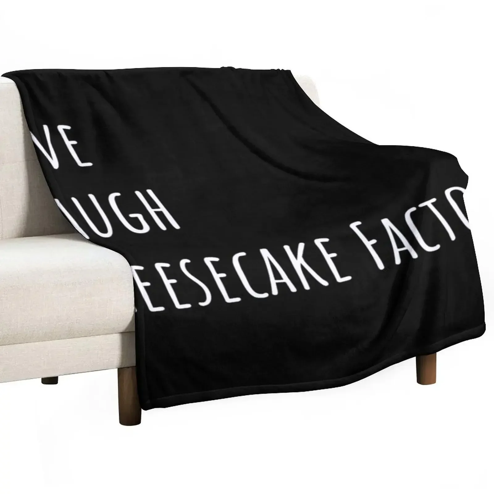 

Live Laugh Cheesecake Factory (Black) Throw Blanket Sofa For Baby Single Blankets