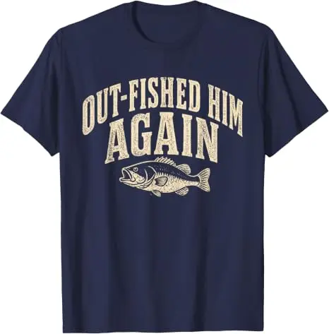 Out-Fished Him Again Lustiges Bass-Angler-T-Shirt Y2k Fischer Outdoor-Kleidung Humor Fischliebhaber Angler Cooles Spruch-T-Shirt – Detail 13