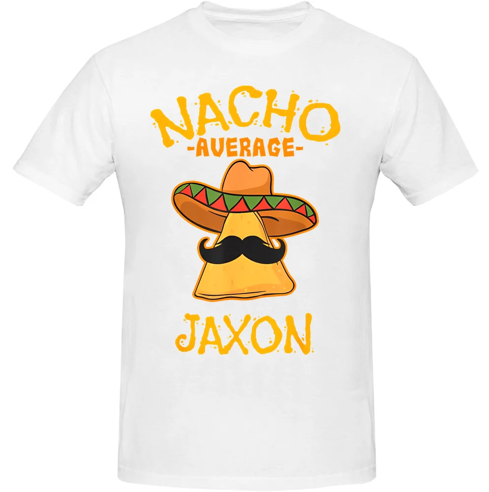 Nacho Average Jaxon Personalized Name Funny Taco T-Shirt