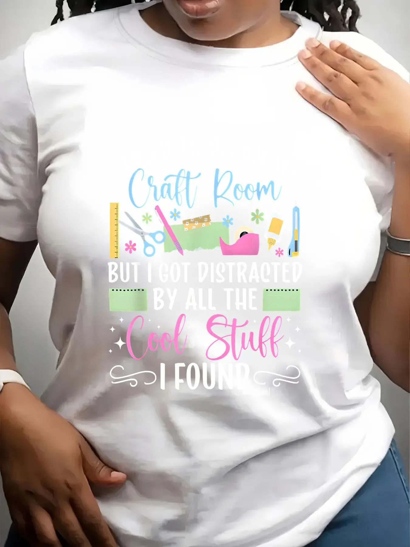 Women's Trendy Crew Neck T-Shirt Tried Clean Craft Room Distracted Cool Stuff Found Suitable for Casual Sportswear
