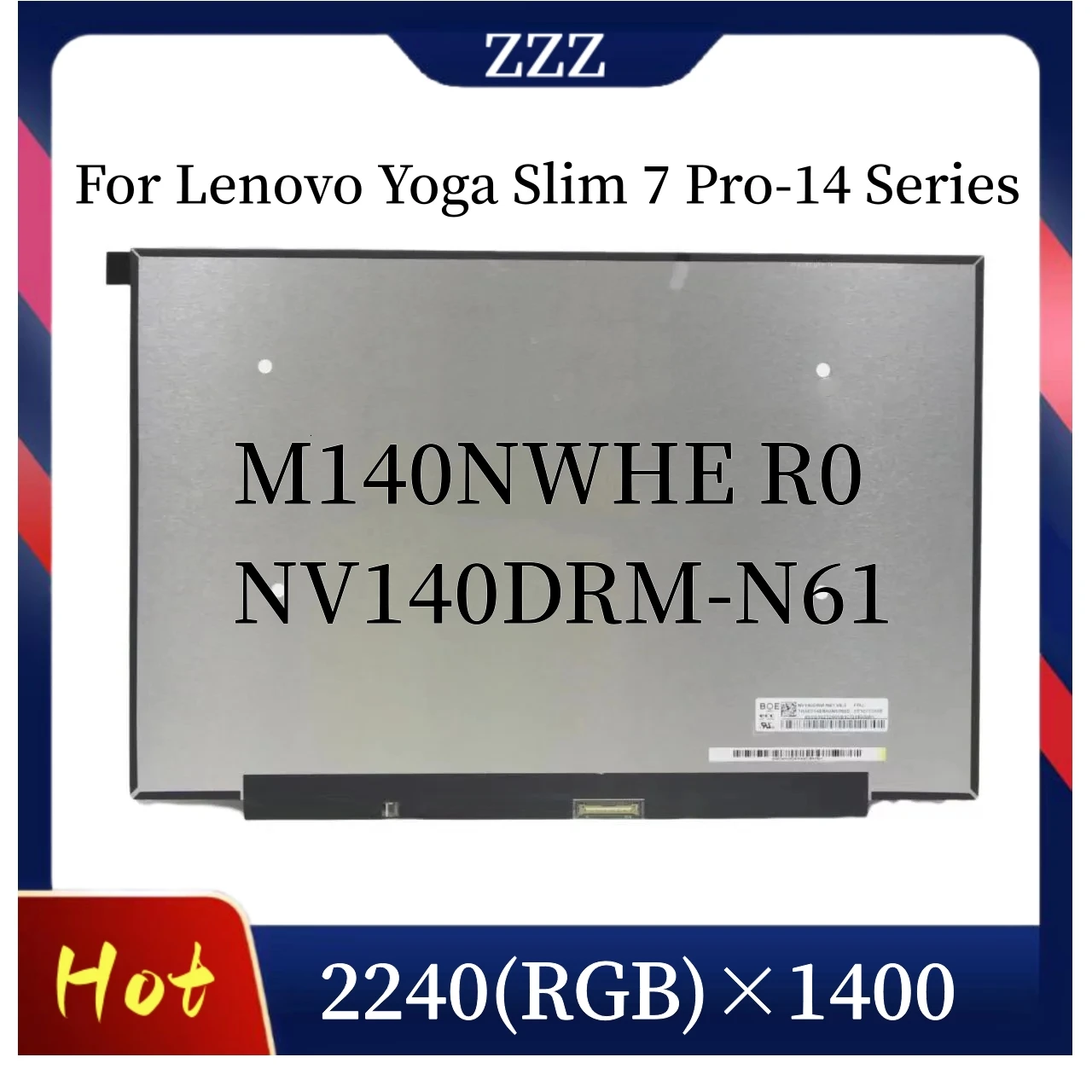 

For Lenovo Yoga Slim 7 Pro-14ACH5 14IHU5 14ITL5 LCD Screen Panel M140NWHE R0 NV140DRM-N61 2.2K 2240*1400 Display Matrix