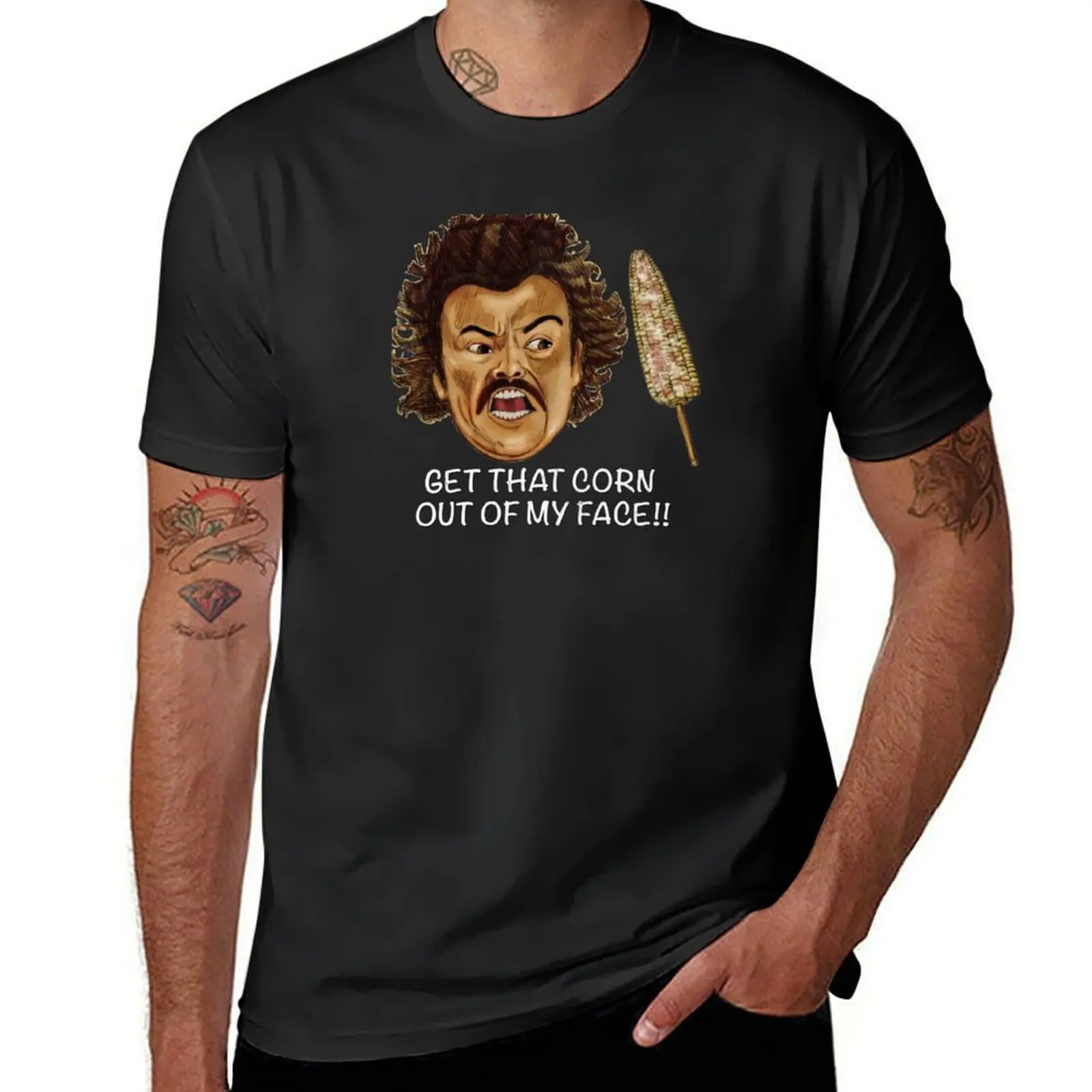 

Get that Corn Out of My Face!! T-Shirt Anime t-shirt graphic t shirt vintage customizeds mens workout shirts