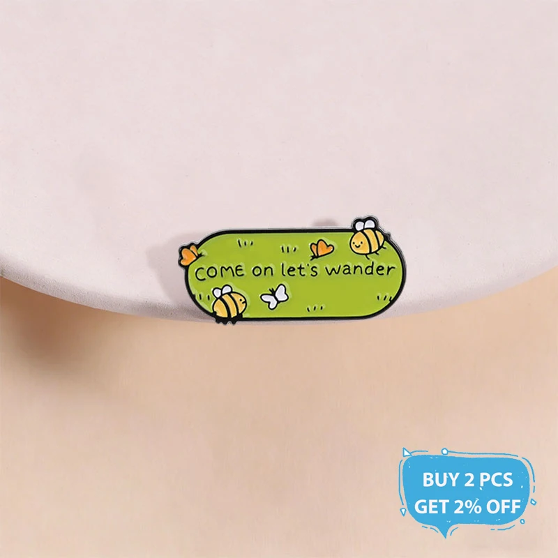 Come on Let's Wander Enamel Pin Outdoors Healing Quote Cute Bees Butterflies Brooch Lapel Badge Jewelry Gift for Nature Lovers