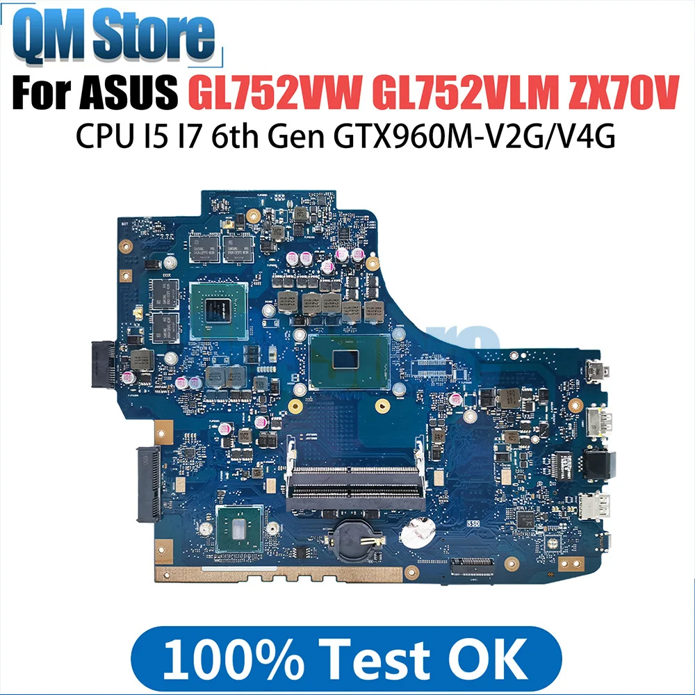 GL752VLM  Laptop Motherboard For ASUS GL752VL GL752VWM GL752VW ZX70V FX71PRO Notebook Mainboard I5 I7 6th Gen CPU GTX960M V2G 4G