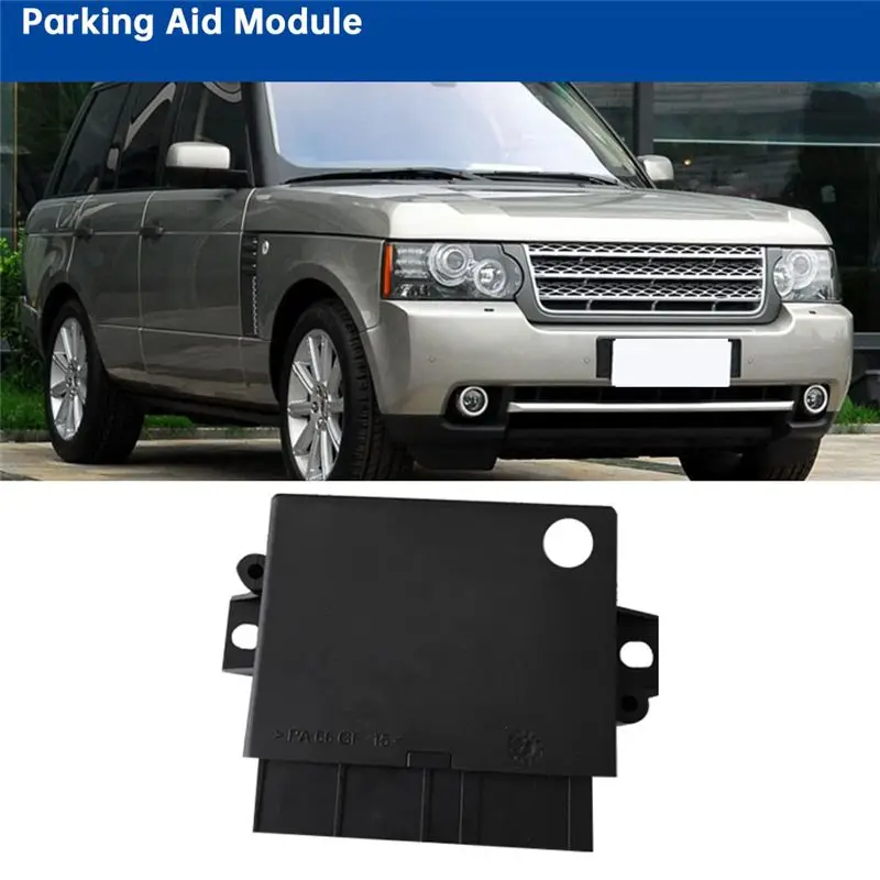 Precision Module - Parking Assist System LR012681 LR020807 LR024774 PDC Parking Distance Control Reversing Radar Module