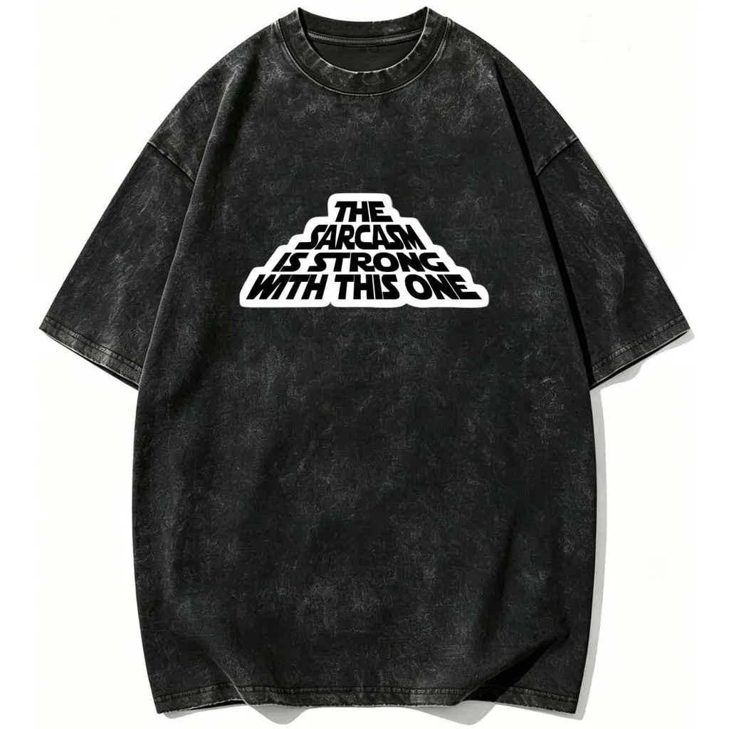 CLOOCL The Sarcasm Is Strong With This One Printed T-shirt Premium Heavyweight Retro Washed Tees Harajuku  Summer Top