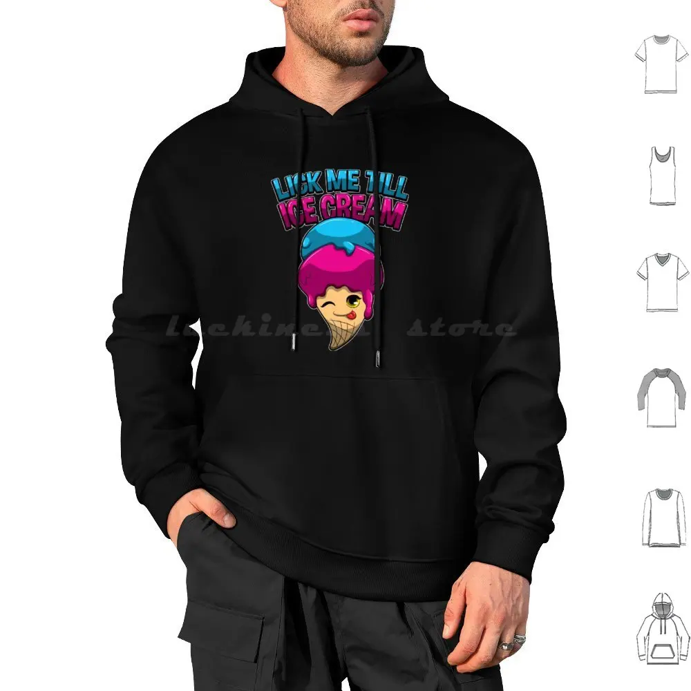 Lick Me Till Ice Cream Pervert Adult Joke Hoodie cotton Long Sleeve Lick Me Cute Colorful Retro Animals Rainbow