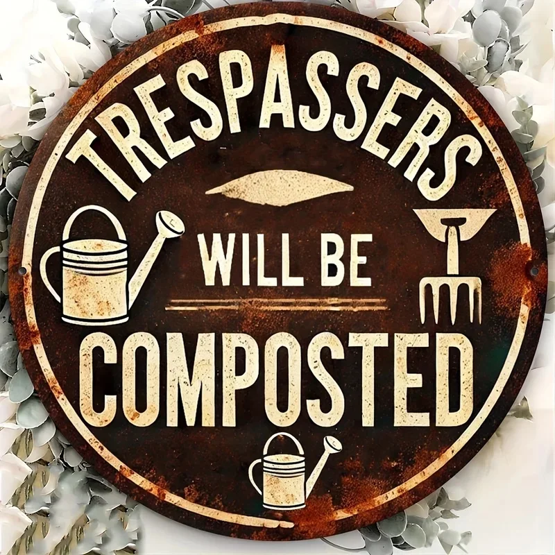 Vintage Trespassers Will Be Composted Aluminum Metal Sign Funny Wall Plaque Home Bar Cafe Garage Wall Decor Unique Gift