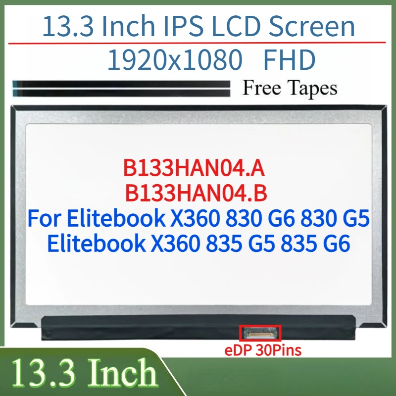 

13.3"Laptop LCD Screen B133HAN04.A B133HAN04.B For Elitebook X360 830 G6 830 G5 835 G5 835 G6 Display Matrix Panel 1920x1080