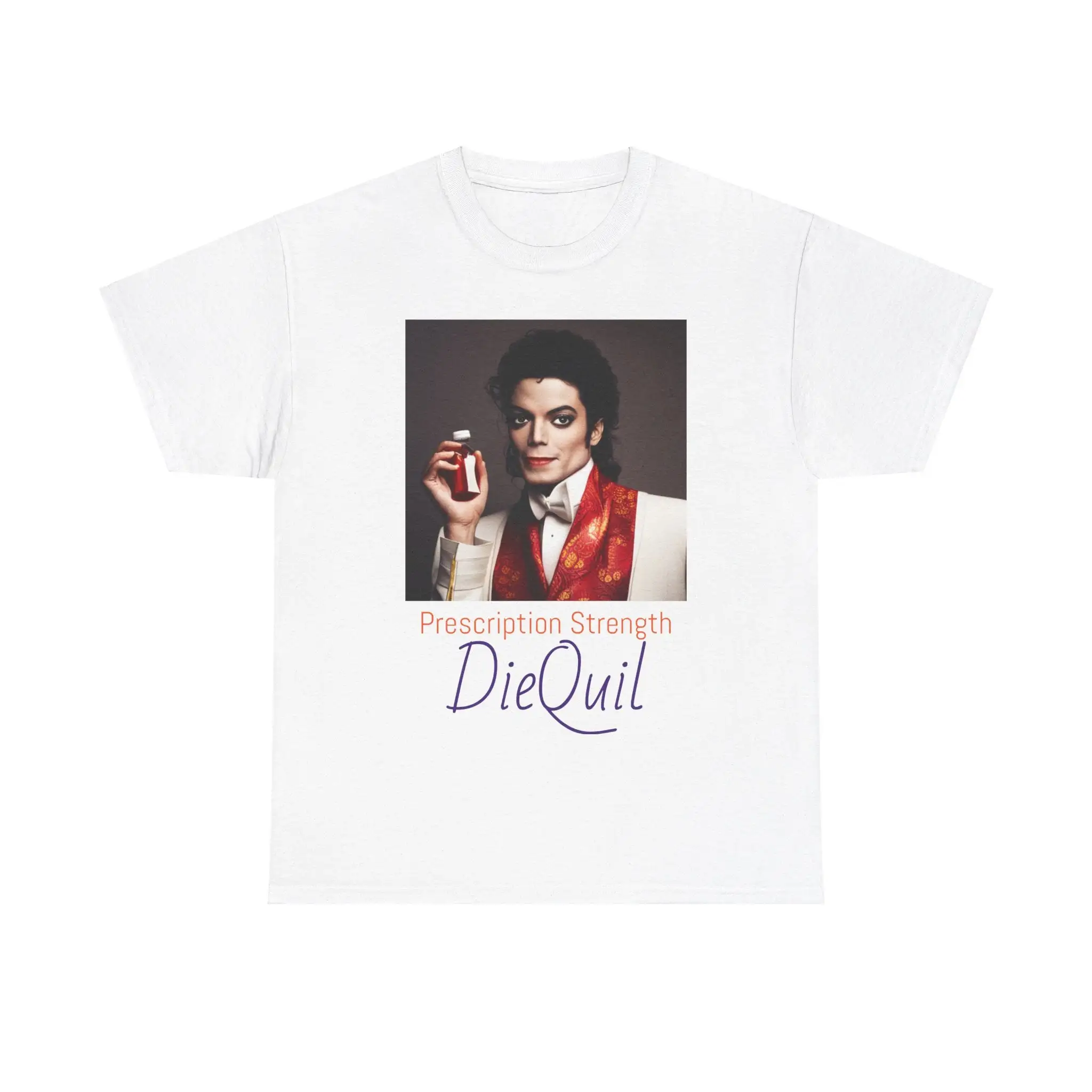 Michael Jackson Prescription Strength DieQuil cough syrup Heavy Cotton T Shirt