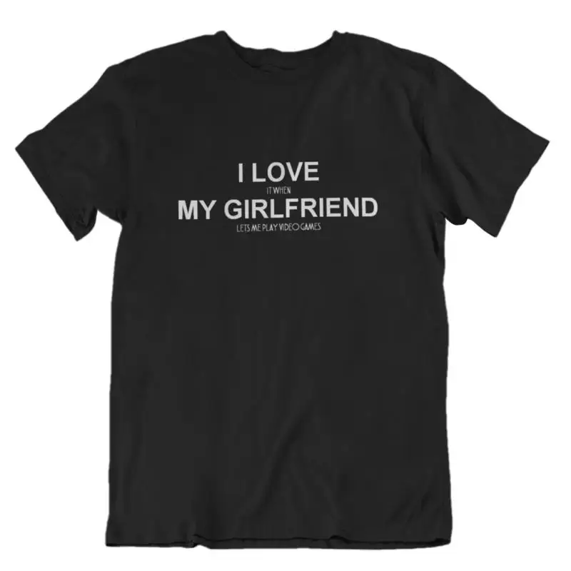 

Funny Gaming T Shirt I Love When My Girlfriend Lets Me Play Video Games