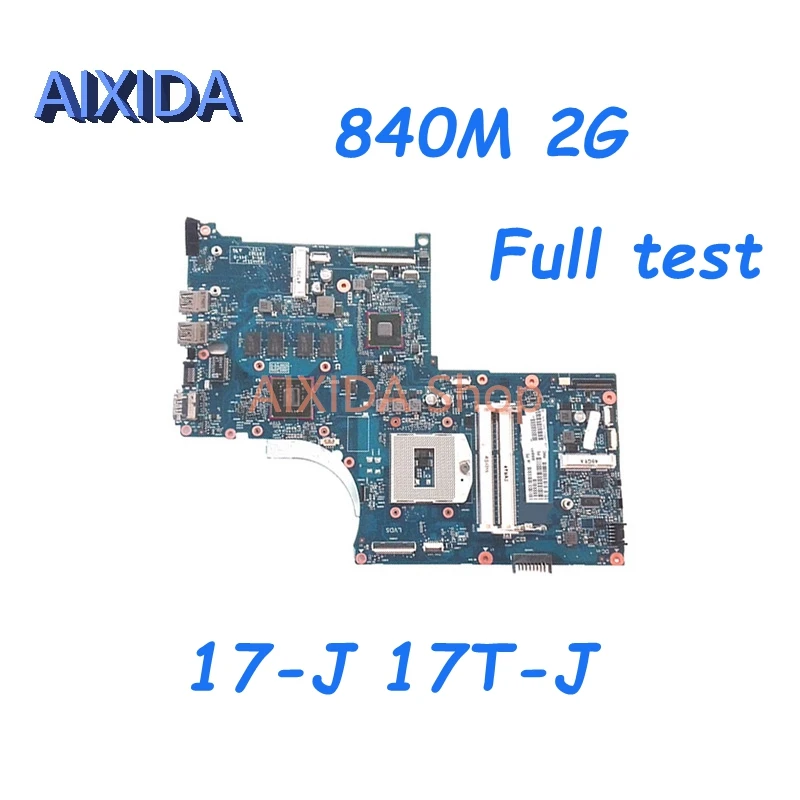 

AIXIDA 773371-501 773371-001 6050A2549801-MB-A02 Laptop motherboard For HP 17-J 17T-J Mainboard HM87 840M 2G GPU Full tested