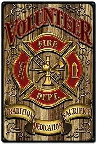 Metal Tin Sign Vintage Chic Art Decoration Fire Dept Volunteer for Home Bar Cafe Farm Store Garage or Club 12