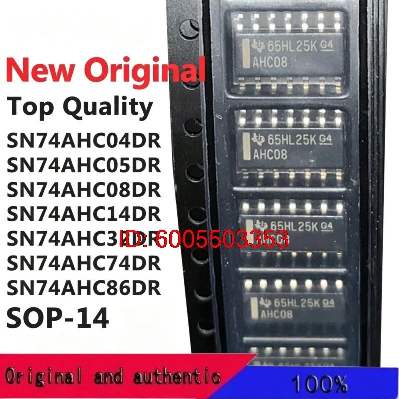 (10 Pieces) SN74AHC04DR SN74AHC05DR SN74AHC08DR SN74AHC14DR SN74AHC32DR SN74AHC74DR SN74AHC86DR SOP-14 New Original
