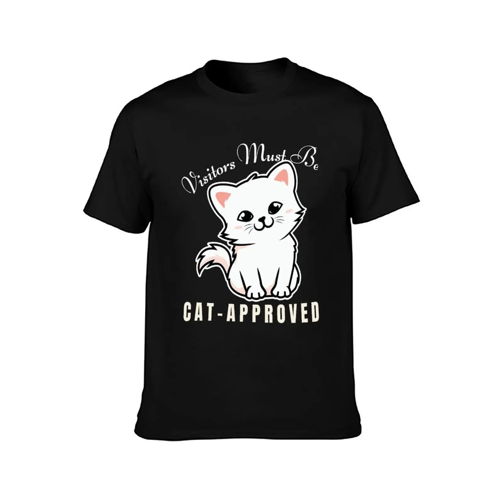 Visitors Must Be Cat Approved Cat Lover Family Kitten T-Shirt Industrial Work Tee Shirt T-Shirt