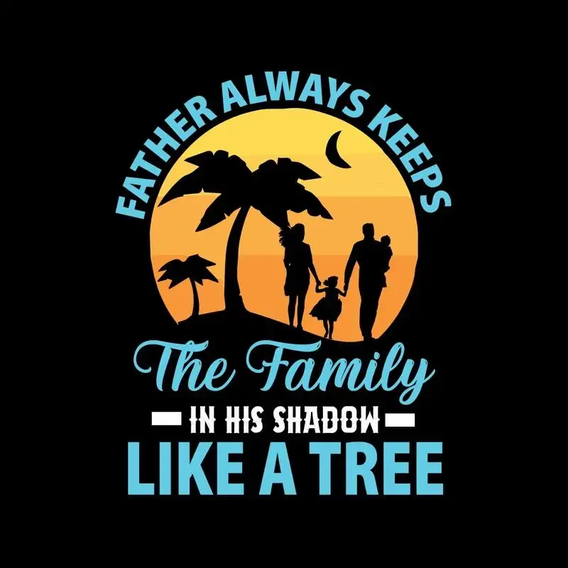Father always keeps the family in his shadow like a tree SVG PNG AI and jpg digital file father's day gift holiday to dad