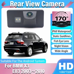 170°Rear View Camera For BMW X3 E83 2003 2004 2005 2006 2007 2008 2009 2010 CCD Night Vision Reverse Camera license Plate Camera