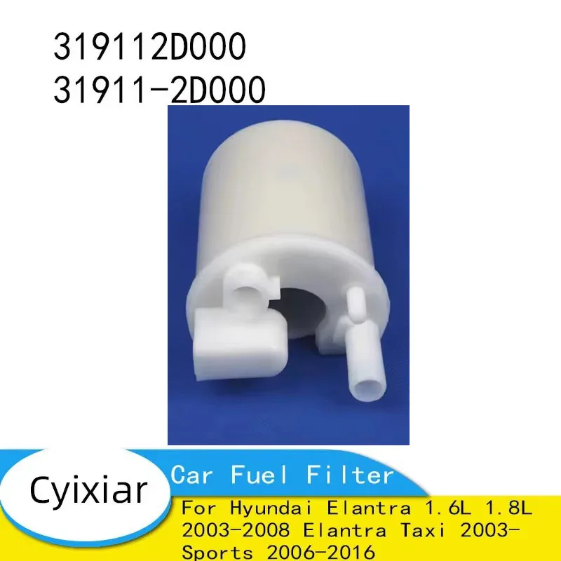 

319112D000 31911-2D000 Car Fuel Filter for Hyundai Elantra 1.6L 1.8L 2003-2008 Elantra Taxi 2003- Sports 2006-2016
