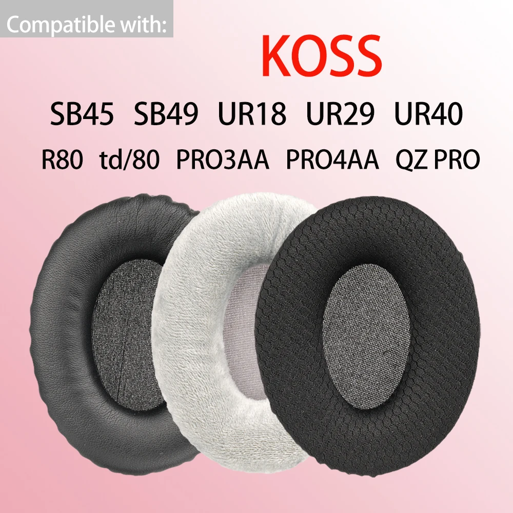 SB45 SB49 Almofadas para KOSS UR18 UR29 UR40 Fones de ouvido R80 td/80 Pro3aa Pro-4AA QZ PRO Almofadas de substituição para fone de ouvido Capa