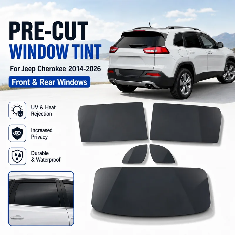 Premium Pre-Cut Window Tint For Jeep Cherokee 2014-2026 Front & Rear Windows Durable UV Heat Rejection Waterproof Privacy Film