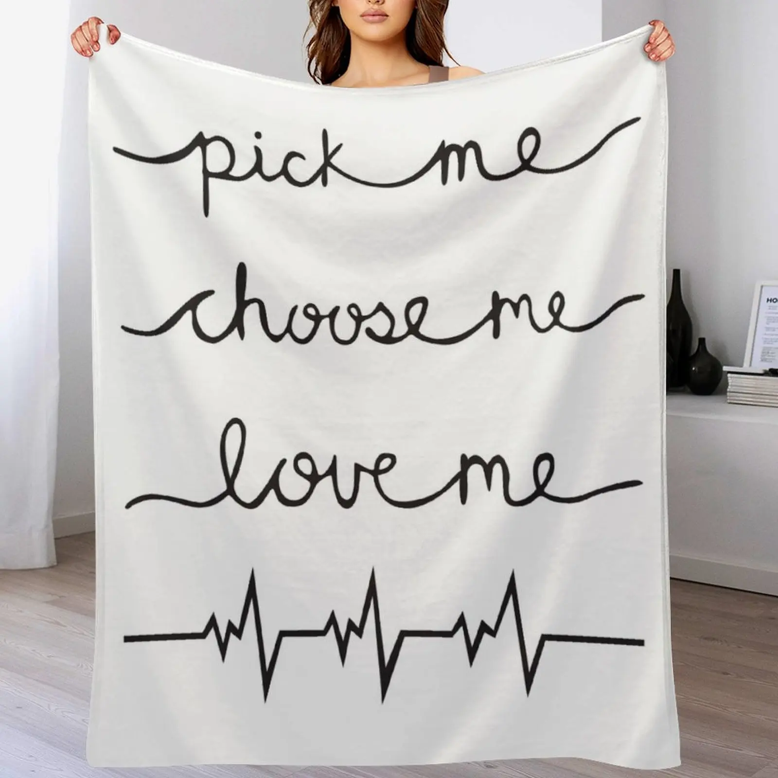 Pick me Choose me Love me Throw Blanket Cozy Sofa Blanket for TV Watching Napping