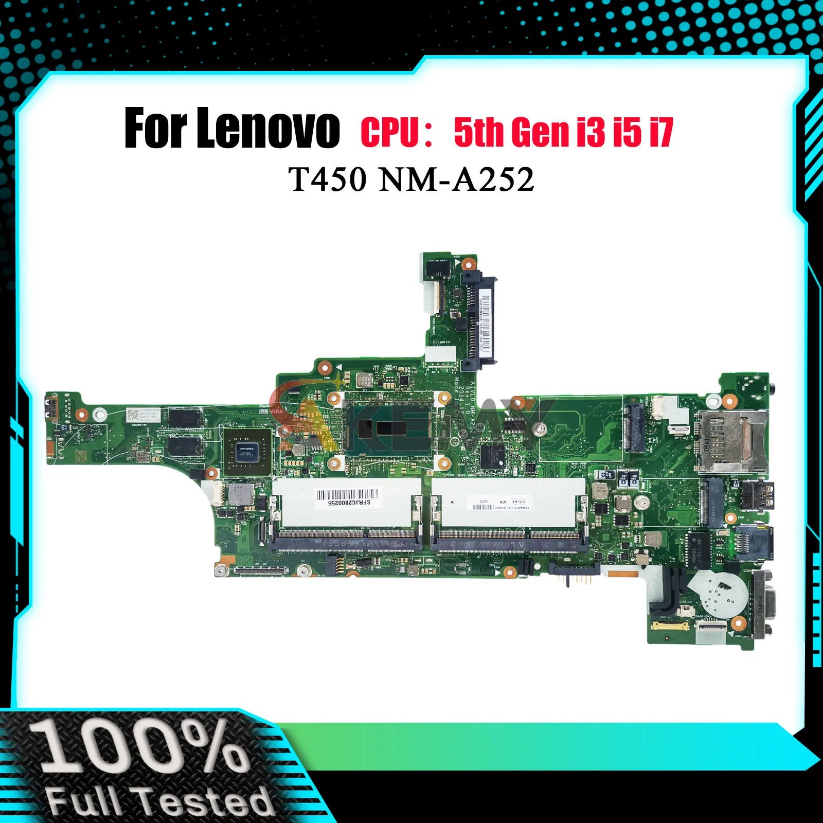 

Laptop Motherboard NM-A252 For Lenovo Thinkpad T450 with i3 i5 i7 5th Gen 940M 100% Fully Tested