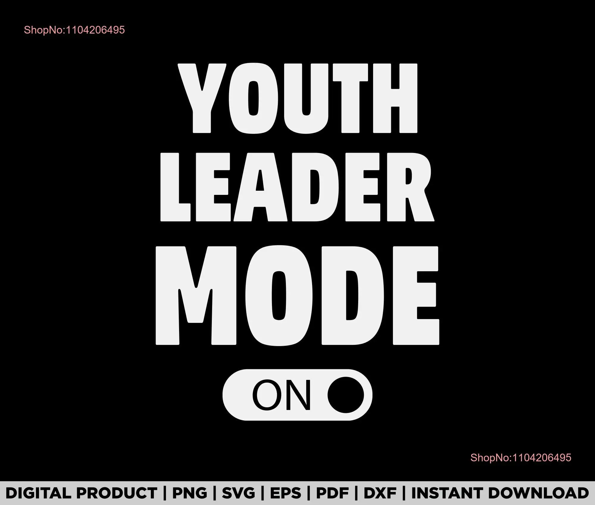 Modo líder juvenil en svg png camiseta diseño eps pdf dxf cricut archivos descarga digital mangas largas o cortas