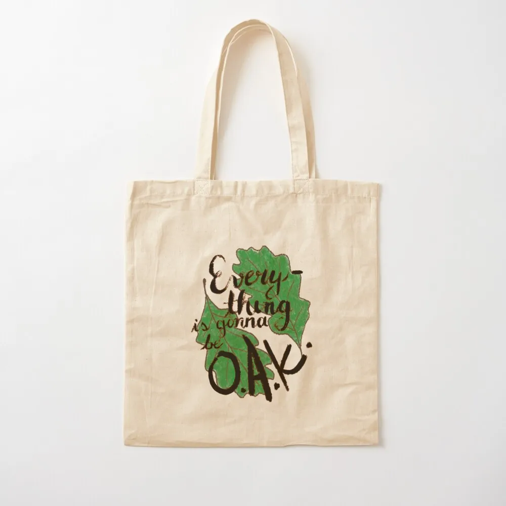 Everything is gonna be O.A.K. Tote Bag eco bag folding Beach bag tote men's Women's shopping