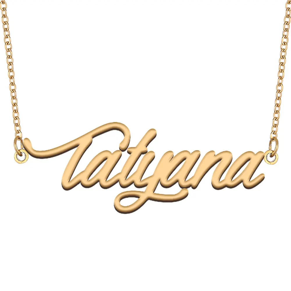 

Tatyana Name Necklace for Women Jewelry Gold Color Stainless Steel Nameplate Pendant Font Letters Choker Necklaces