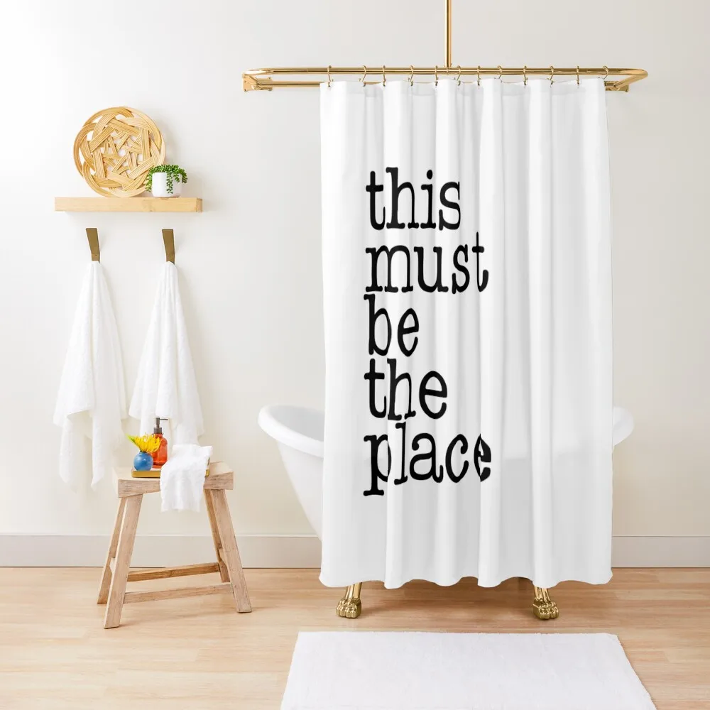 

This Must Be The Place Black and White Typography Shower Curtain Bathroom For Shower Shower Bath For Bathroom Curtain