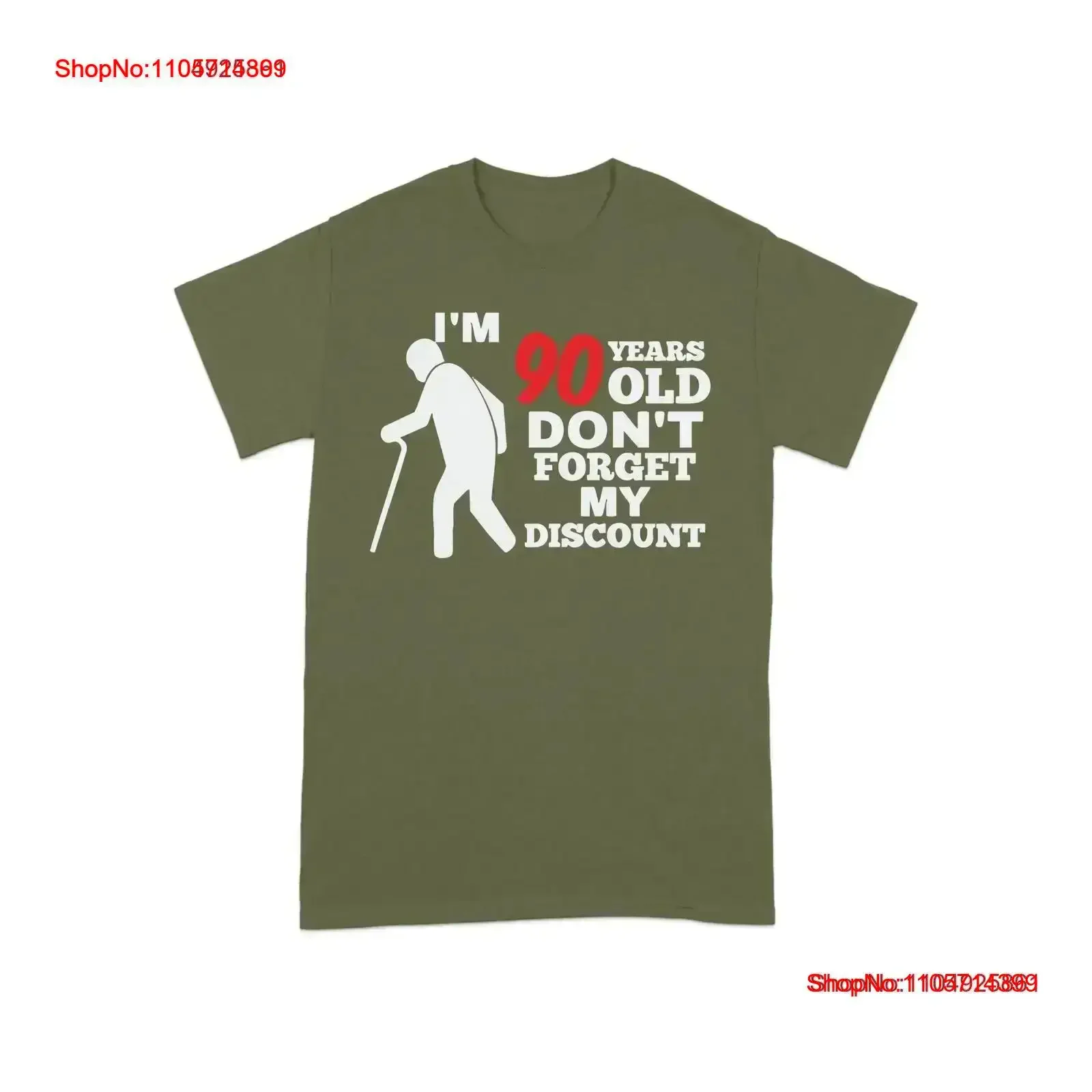 I'm 90 Years Old Don't Forget My Discount Funny Birthday T Shirt for Senior Citizens Novelty Grandpa Humorous vintage Washed