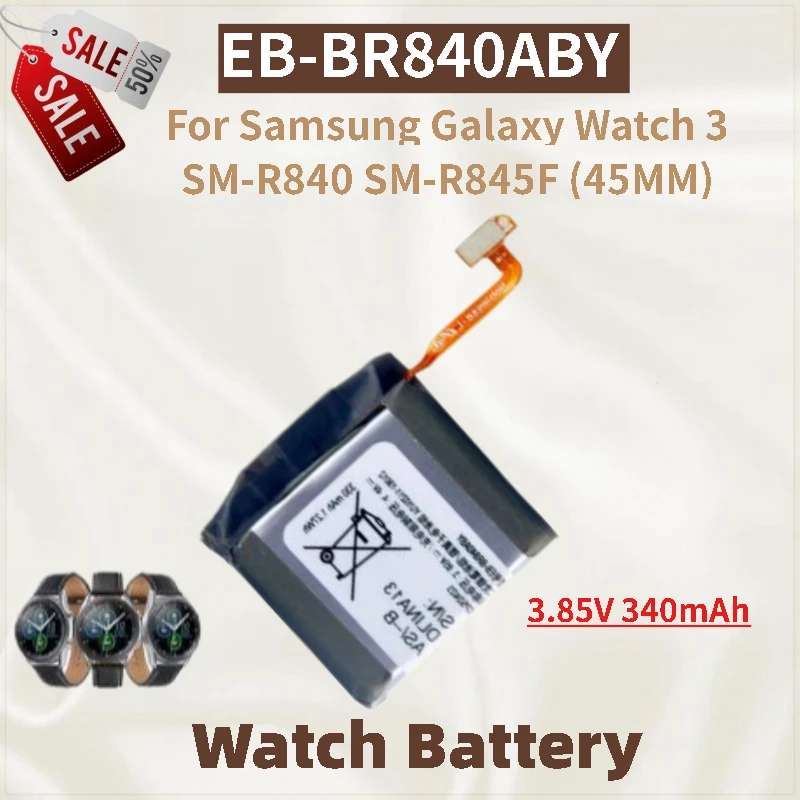 

High Quality EB-BR840ABY Watch Battery 3.85V 340mAh For Samsung Galaxy Watch 3 SM-R840 SM-R845F (45MM) Brand New
