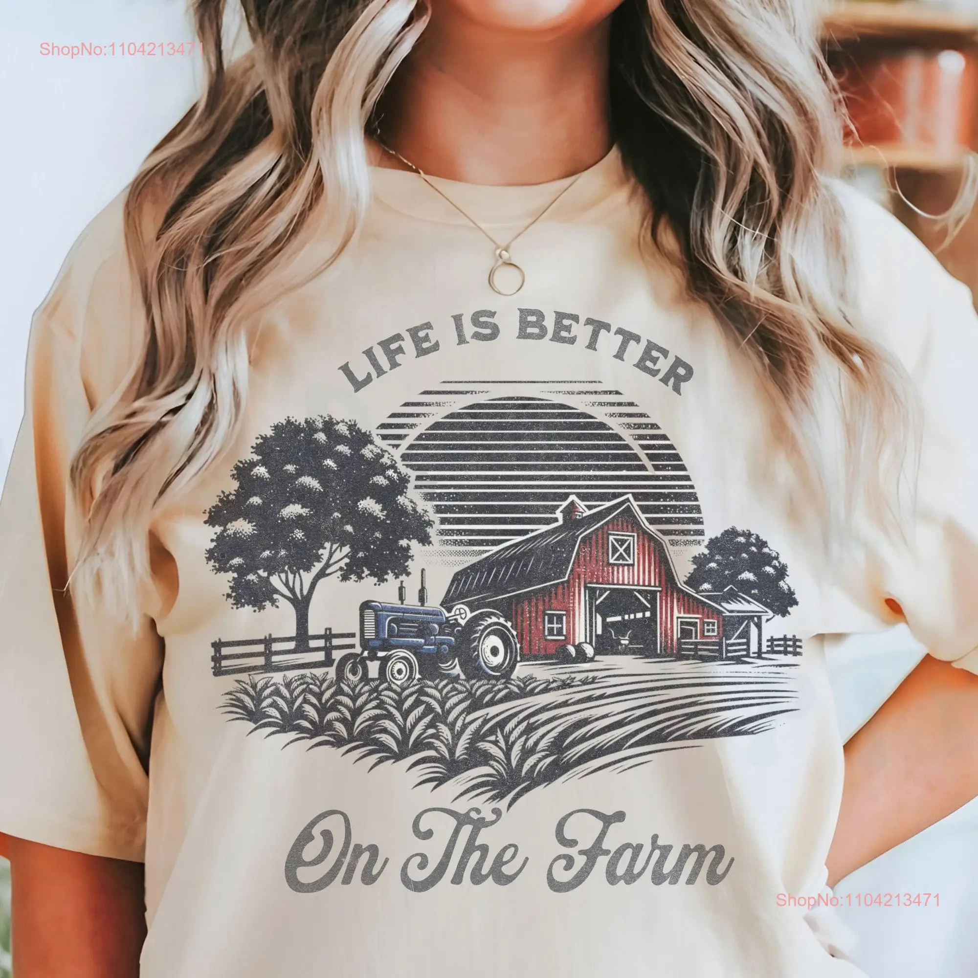 Vintage Farm T shirt Rustic Life Is Better On The Top Distressed Agricultural Living Outdoor Lover Farming Homestead