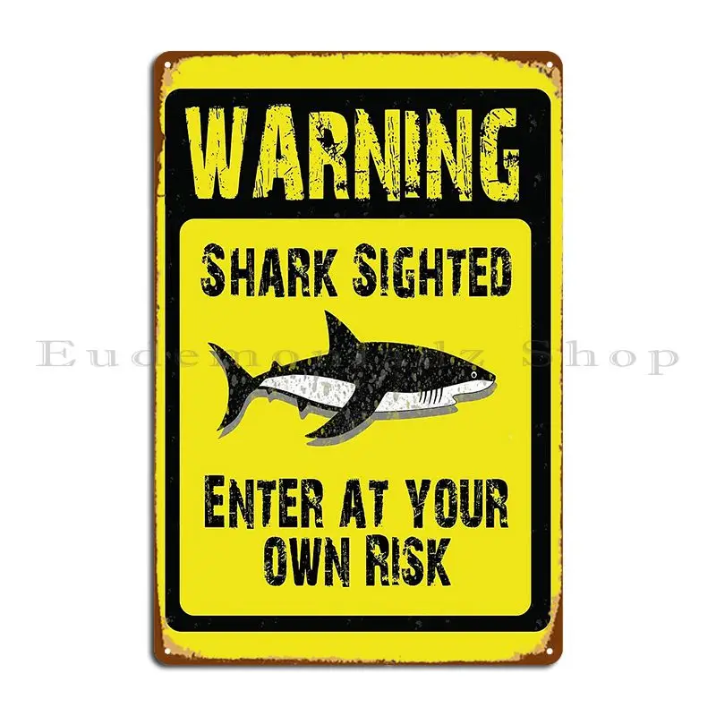 Warning Shark Sighted Metal Plaque Funny Club Create Club Bar Customized Tin Sign Poster