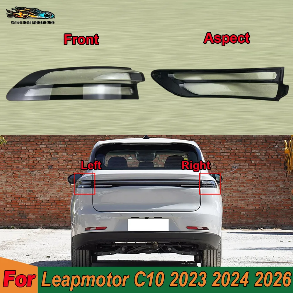 

Taillight Lens For Leapmotor C10 2023 2024 2026 Car Outer Tail Lamp Cover Brake Lights Shell Taillight Lens Plexiglass Lampshade