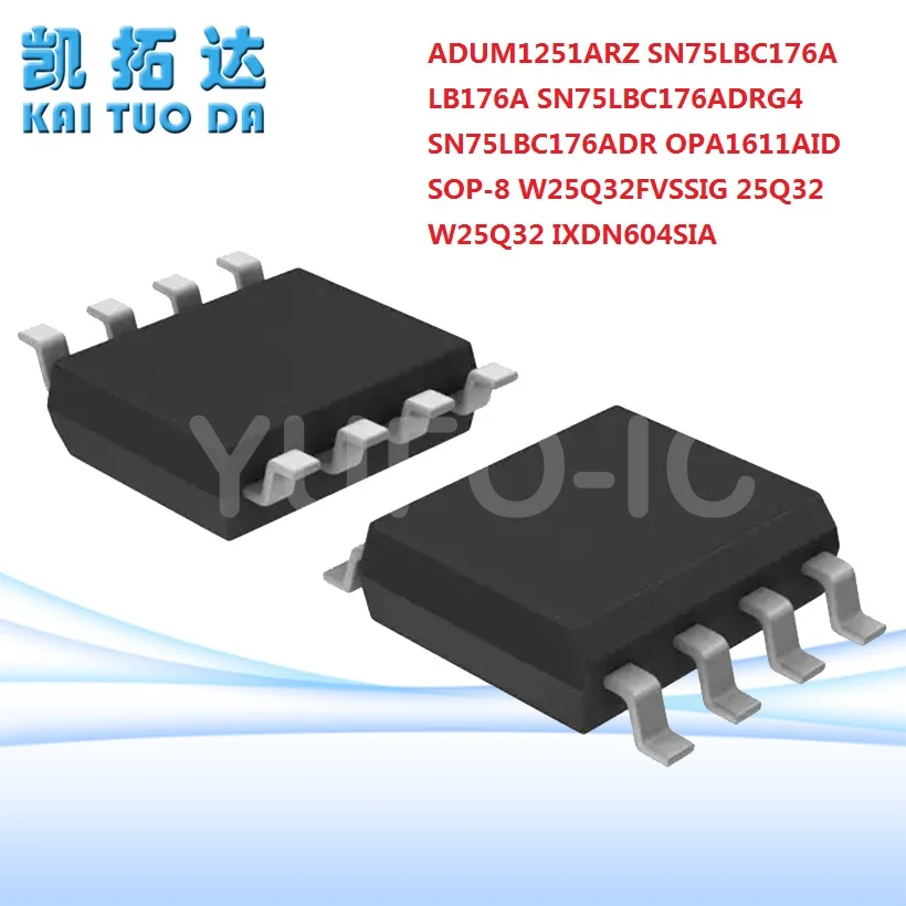 Free Ship ADUM1251ARZ SN75LBC176A LB176A SN75LBC176ADRG4 SN75LBC176ADR OPA1611AID  SOP-8 W25Q32FVSSIG 25Q32 W25Q32 IXDN604SIA