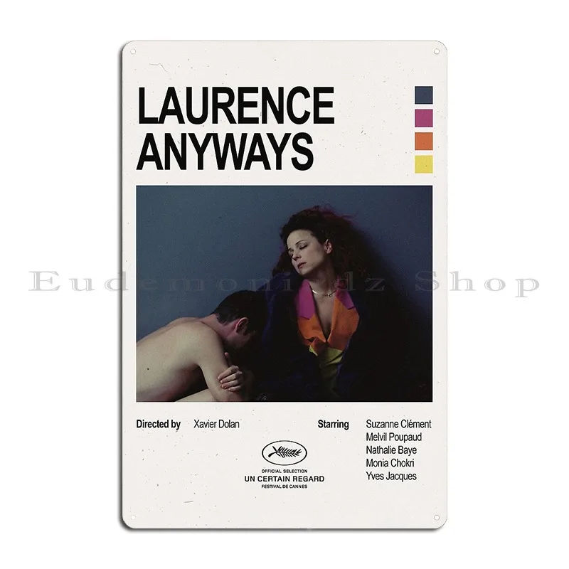 Laurence Anyways Xavier Dolan Poster Metal Sign Print Funny Rusty Garage Garage Tin Sign Poster