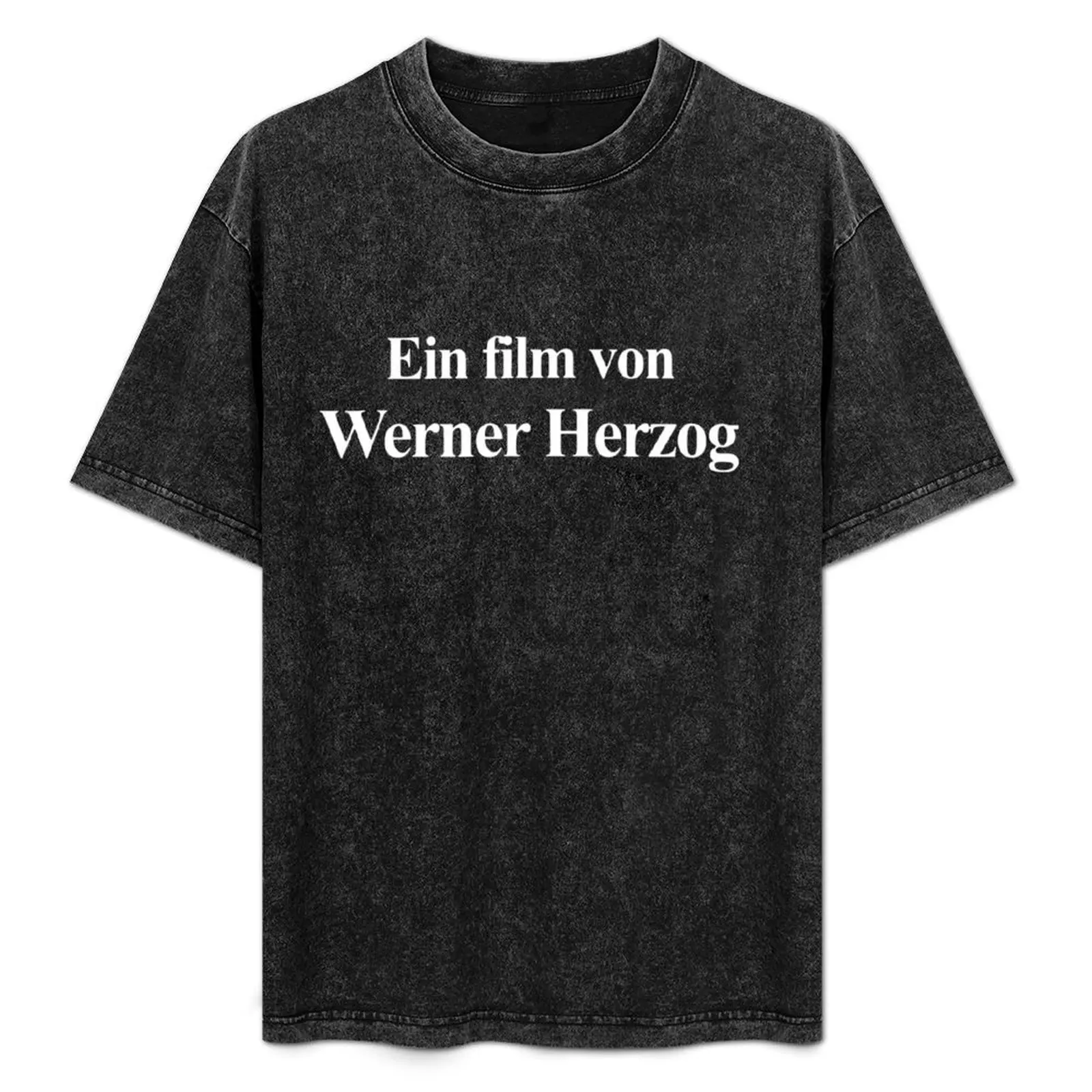 

Ein film von Werner Herzog a film by werner herzog T-Shirt cheap stuff designer shirts shirts graphic tee men