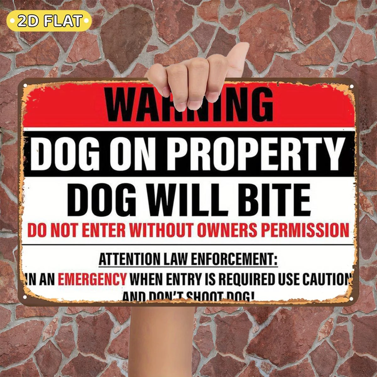 2D Flat 1pc, Warning: Dog on Property – Dog Will Bite. Do Not Enter Without Owner'S Permission. Attention Law Enforcement