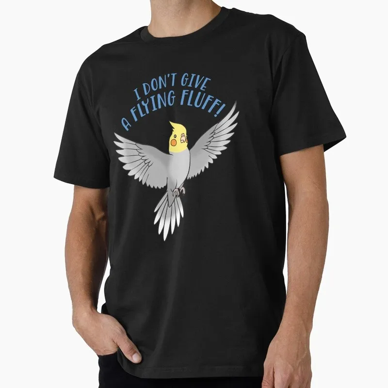 I don't give a flying fluff - Cockatiel Funny Parrot Gift T-shirt for Birds Lover Short Sleeve Graphic Clothes All Size Tops