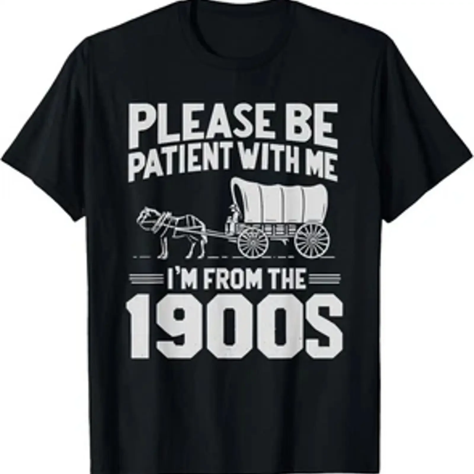 Please Be Patient I'm From the 1900s Funny Over Hill T Shirt vintage Washed Breathable Casual graphic Versatile fashion